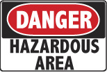 6-HAZ1 Signs - OSHA 
DANGER HAZARDOUS AREA - Danger Hazardous Area