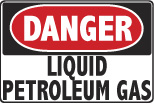 6-LIQP Signs - OSHA 
DANGER LIQUID PETROLEUM GAS - Danger Liquid Petroleum Gas