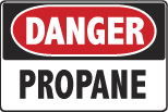 6-PROP Signs - OSHA 
DANGER PROPANE - Danger Propane