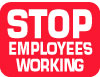 6SEW-R Signs - OSHA 
STOP EMPOLYEES WORKING - Stop Emplyees Working